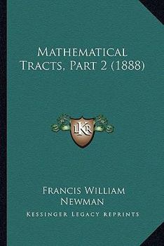 Paperback Mathematical Tracts, Part 2 (1888) Book