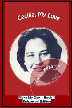 Paperback Cecilia, My Love: Make My Day -3 (Enhanced Edition) Book