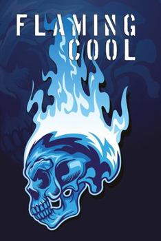 Flaming Cool: cool notebook for everyone