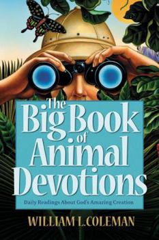 Paperback The Big Book of Animal Devotions: 250 Daily Readings about God's Amazing Creation Book