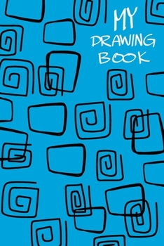Paperback My Drawing book: Blank paper sketchbook for coloring, notes, and doodling with bright blue cover Book