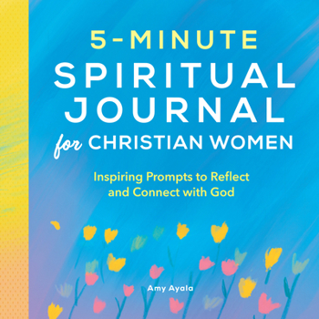 Paperback 5-Minute Spiritual Journal for Christian Women: Inspiring Prompts to Reflect and Connect with God Book