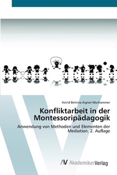 Paperback Konfliktarbeit in der Montessoripädagogik [German] Book