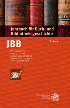 Paperback Jahrbuch Fur Buch- Und Bibliotheksgeschichte 8 / 2023 [German] Book