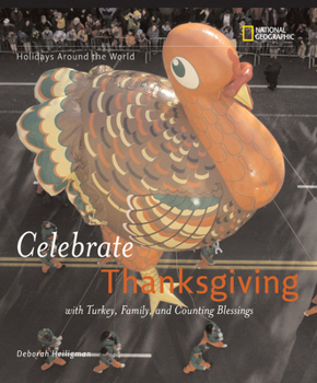 Hardcover Celebrate Thanksgiving: With Turkey, Family, and Counting Blessings Book