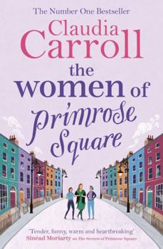 Paperback The Women of Primrose Square: An emotional and uplifting novel about the importance of female friendship Book