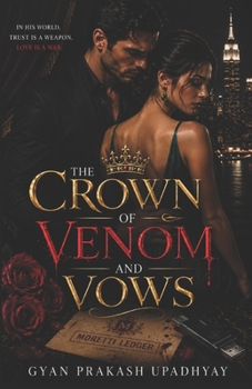 The Crown of Venom and Vows: A Dark Rivals-to-Lovers Fantasy Romance (The Blood Tithe Universe)
