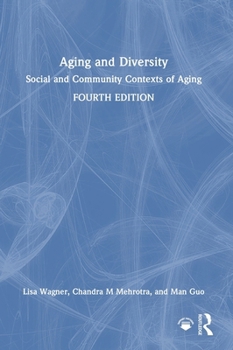 Hardcover Aging and Diversity: Social and Community Contexts of Aging Book