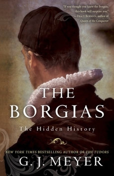 Paperback The Borgias: The Hidden History Book