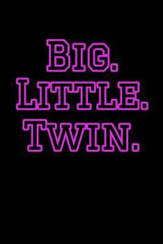 Paperback Big. Little. Twin.: Greek, Sorority Life Book