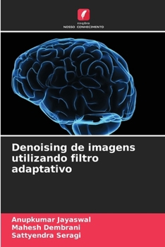 Paperback Denoising de imagens utilizando filtro adaptativo [Portuguese] Book