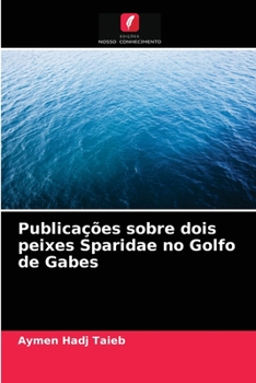 Paperback Publicações sobre dois peixes Sparidae no Golfo de Gabes [Portuguese] Book