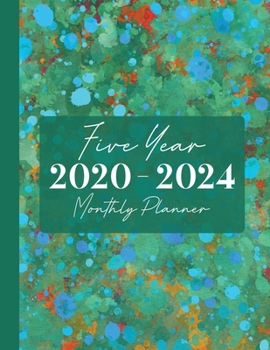 2020-2024 Five Year Monthly Planner: 60 Monthly Calendars with Monthly Focus, Goals, and To-Do List