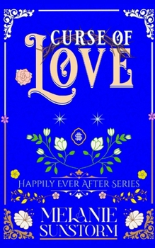 Curse of Love (Happily Ever After | The First Original LGBTQ+ Fairytale Collection)