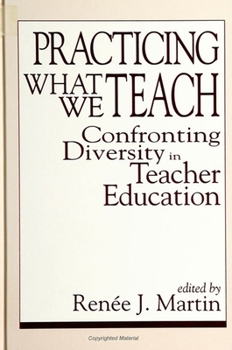 Paperback Practicing What We Teach: Confronting Diversity in Teacher Education Book