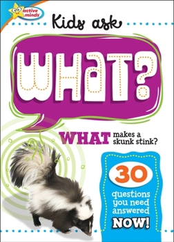 Library Binding Kids Ask What Makes a Skunk Stink? Book