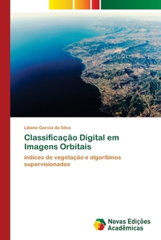Paperback Classificação Digital em Imagens Orbitais [Portuguese] Book