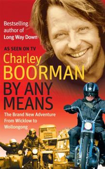 Paperback By Any Means: The Brand New Adventure from Wicklow to Wollongong Book