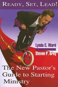 Paperback Ready, Set, Lead!: The New Pastor's Guide to Starting Ministry Book