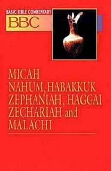 Paperback Basic Bible Commentary Micah, Nahum, Habakkuk, Zephaniah, Haggai, Zechariah and Malachi Book