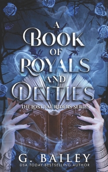 A Book of Royals and Deities (The Lost Fae Riders Series)