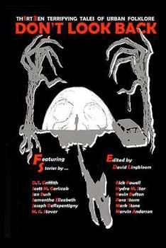 Paperback Don't Look Back: Thirteen Terrifying Tales of Urban Folklore Book