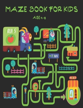 Paperback Maze book for kids age 4-8: A maze activity book for kids. Great for Developing Problem Solving Skills, Spatial Awareness, and Critical Thinking S Book