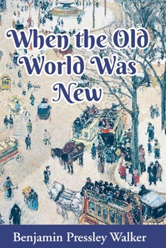 Paperback When The Old World Was New Book