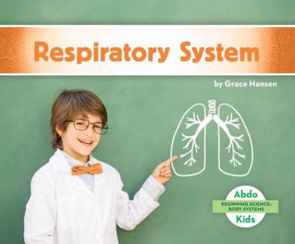 Respiratory System - Book  of the Beginning Science: Body Systems