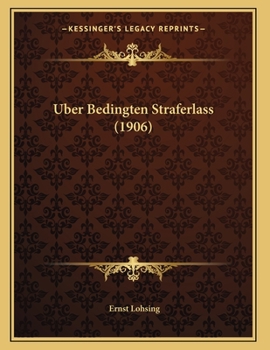 Paperback Uber Bedingten Straferlass (1906) [German] Book