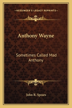 Paperback Anthony Wayne: Sometimes Called Mad Anthony Book