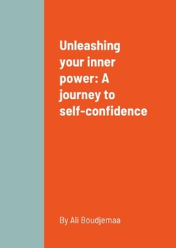 Paperback Unleashing your inner power: A journey to self-confidence Book
