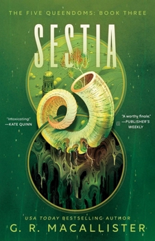 Sestia - Book #3 of the Five Queendoms