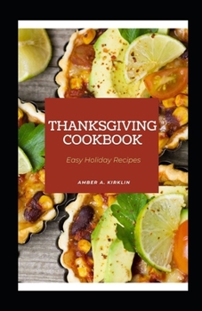 Paperback Thanksgiving Cookbook: Easy Holiday Recipes Book