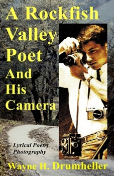 A Rockfish Valley Poet and His Camera