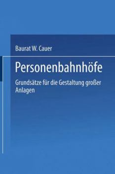 Personenbahnhofe: Grundsatze Fur Die Gestaltung Grosser Anlagen