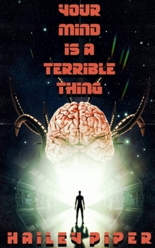 Paperback Your Mind is a Terrible Thing Book