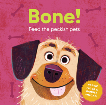 Board book Bone!: Feed the Hungry Pets Book
