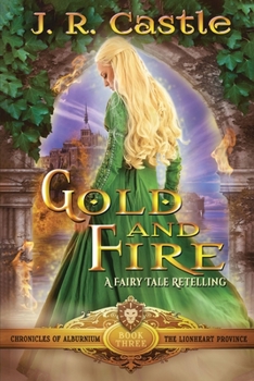 Paperback Gold and Fire: The Lionheart Province Book