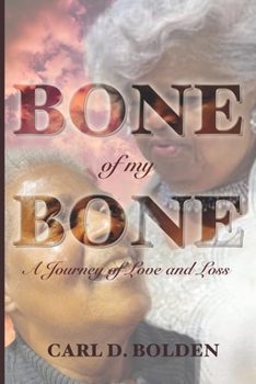 Paperback Bone of My Bone: A Journey of Love and Loss Book