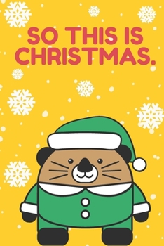 SO THIS IS CHRISTMAS: Christmas Funny Composition Notebook | Holiday Daily Journal | Cute gift for Kids or Women | College Ruled Planner Organizer |  110 Pages, Lined 6 x 9