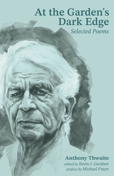 Paperback At the Garden's Dark Edge: Selected Poems Book