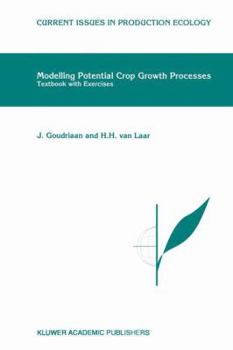 Paperback Modelling Potential Crop Growth Processes: Textbook with Exercises Book