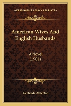 Paperback American Wives And English Husbands: A Novel (1901) Book