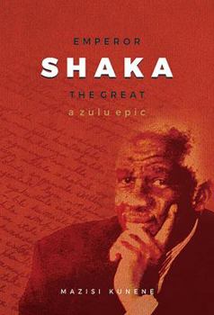 Paperback Emperor Shaka the Great: A Zulu Epic (New Edition) Book