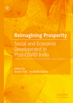 Paperback Reimagining Prosperity: Social and Economic Development in Post-Covid India Book