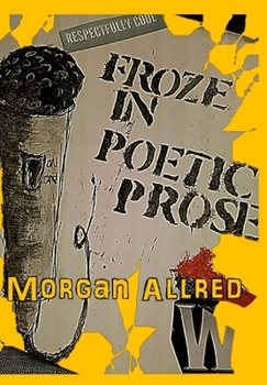 Paperback Froze in Poetic Prose: yellow book: ADDICTION Book