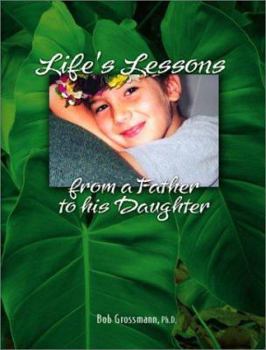 Paperback Life's Lessons from a Father to his Daughter Book
