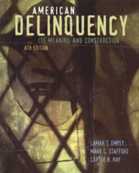 Hardcover American Delinquency: Its Meaning and Construction Book