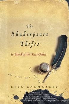 Hardcover The Shakespeare Thefts: In Search of the First Folios Book